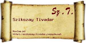 Szikszay Tivadar névjegykártya